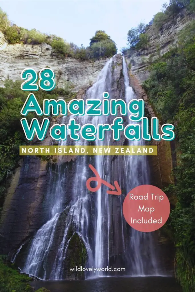 28 amazing waterfalls in the north island new zealand - road trip map included - wild lovely world