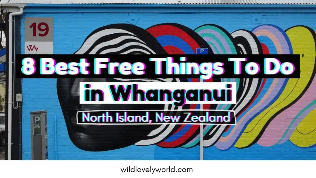8 best free things to do in whanganui north island new zealand