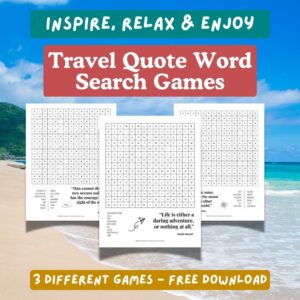 relax and enjoy travel quote word search games - 3 different games to download for free - inspired by inspirational travel quotes - wild lovely world travel blog