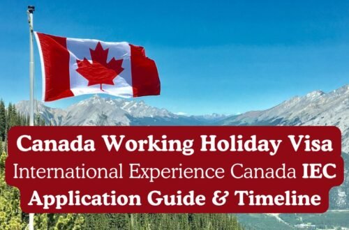 canada working holiday visa international experience canada iec application guide and timeline